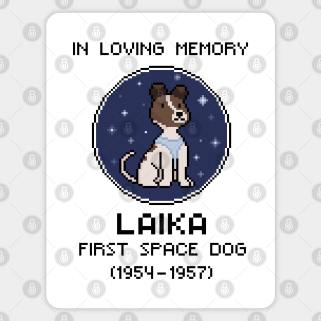 In Loving Memory of Laika Sticker by katnanigans